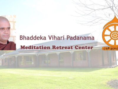 Bhaddeka Vihari Meditation Center