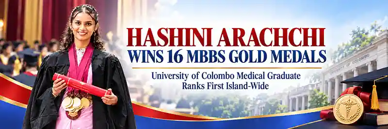 Sri Lankan Medical Graduate Hashini Arachchi Wins 16 MBBS Gold Medals